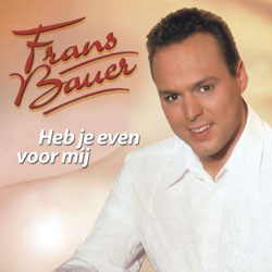 frans bauer heb je even voor mij single hoes